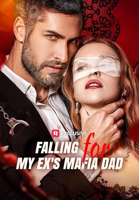 Falling for my ex's mafia dad Full episode watch mylareels.com