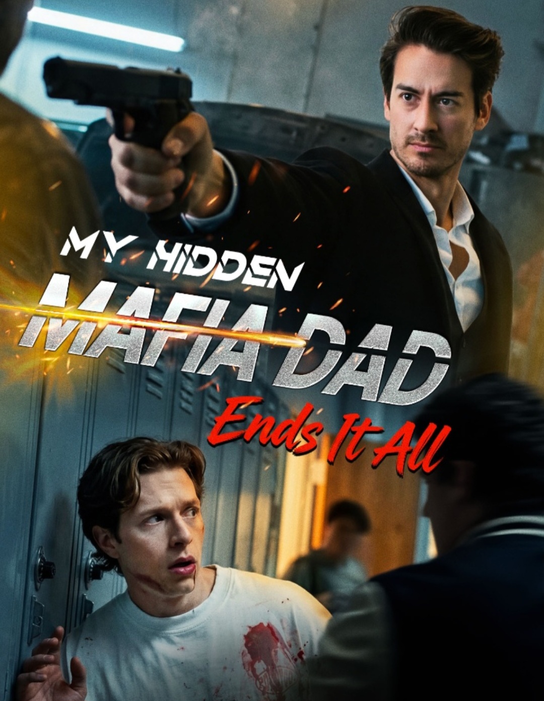 Watch My Hidden Mafia Dad Ends It All Online - Urban Drama