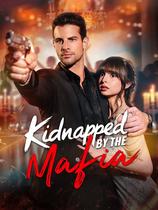Kidnapped by the Mafia - Story, Cast, Episodes & Ending Explained